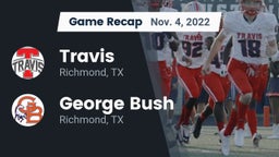 Recap: Travis  vs. George Bush  2022