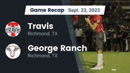 Recap: Travis  vs. George Ranch  2023