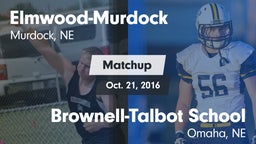 Matchup: Elmwood-Murdock vs. Brownell-Talbot School 2016