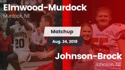 Matchup: Elmwood-Murdock vs. Johnson-Brock  2018