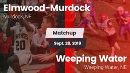 Matchup: Elmwood-Murdock vs. Weeping Water  2018