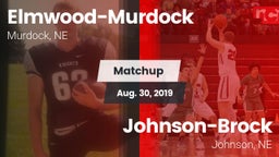 Matchup: Elmwood-Murdock vs. Johnson-Brock  2019