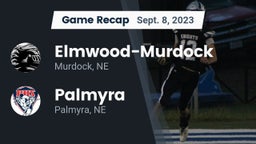 Recap: Elmwood-Murdock  vs. Palmyra  2023