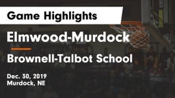 Elmwood-Murdock  vs Brownell-Talbot School Game Highlights - Dec. 30, 2019