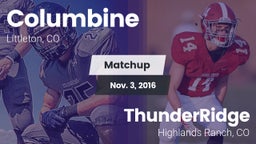 Matchup: Columbine High vs. ThunderRidge  2016