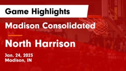 Madison Consolidated  vs North Harrison  Game Highlights - Jan. 24, 2023