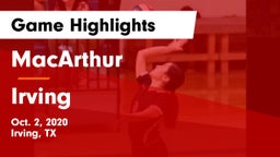 MacArthur  vs Irving  Game Highlights - Oct. 2, 2020