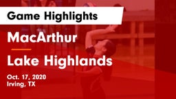 MacArthur  vs Lake Highlands  Game Highlights - Oct. 17, 2020