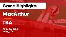 MacArthur  vs TBA Game Highlights - Aug. 12, 2023