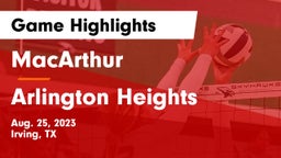 MacArthur  vs Arlington Heights  Game Highlights - Aug. 25, 2023