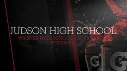 Wagner football highlights Judson High School