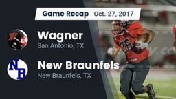 Recap: Wagner  vs. New Braunfels  2017