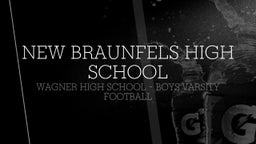 Wagner football highlights New Braunfels High School