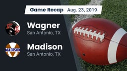 Recap: Wagner  vs. Madison  2019
