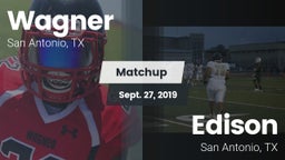 Matchup: Wagner  vs. Edison  2019