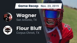 Recap: Wagner  vs. Flour Bluff  2019