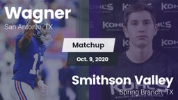 Matchup: Wagner  vs. Smithson Valley  2020
