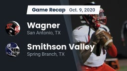 Recap: Wagner  vs. Smithson Valley  2020