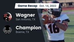 Recap: Wagner  vs. Champion  2022