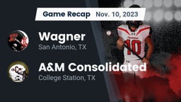 Recap: Wagner  vs. A&M Consolidated  2023