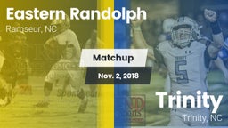 Matchup: Eastern Randolph vs. Trinity  2018