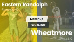 Matchup: Eastern Randolph vs. Wheatmore  2019