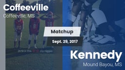 Matchup: Coffeeville High Sch vs. Kennedy  2017