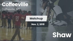 Matchup: Coffeeville High Sch vs. Shaw  2018