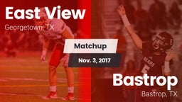 Matchup: East View High vs. Bastrop  2017