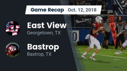 Recap: East View  vs. Bastrop  2018
