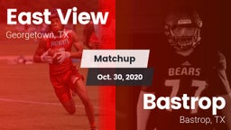 Matchup: East View High vs. Bastrop  2020