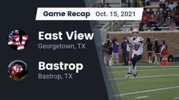 Recap: East View  vs. Bastrop  2021