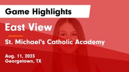 East View  vs St. Michael's Catholic Academy Game Highlights - Aug. 11, 2023