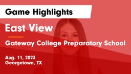 East View  vs Gateway College Preparatory School Game Highlights - Aug. 11, 2023