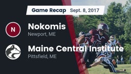 Recap: Nokomis  vs. Maine Central Institute 2017
