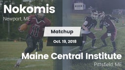 Matchup: Nokomis  vs. Maine Central Institute 2018