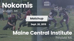 Matchup: Nokomis  vs. Maine Central Institute 2019