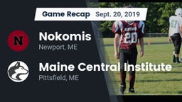 Recap: Nokomis  vs. Maine Central Institute 2019