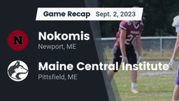 Recap: Nokomis  vs. Maine Central Institute 2023