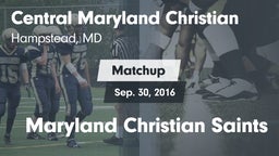 Matchup: Central Maryland Chr vs. Maryland Christian Saints 2016