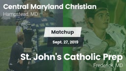 Matchup: Central Maryland Chr vs. St. John's Catholic Prep  2019