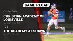 Recap: Christian Academy of Louisville vs. The Academy at Shawnee 2016