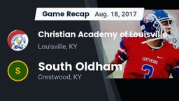 Recap: Christian Academy of Louisville vs. South Oldham  2017