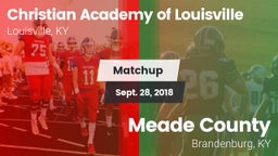 Matchup: Christian Academy vs. Meade County  2018