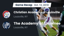 Recap: Christian Academy of Louisville vs. The Academy at Shawnee 2018