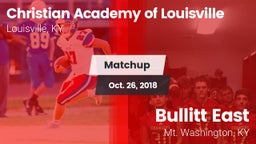 Matchup: Christian Academy vs. Bullitt East  2018