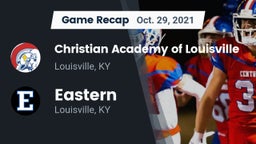 Recap: Christian Academy of Louisville vs. Eastern  2021