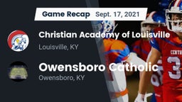 Recap: Christian Academy of Louisville vs. Owensboro Catholic  2021
