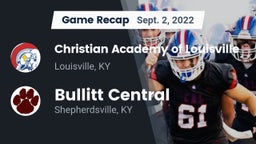 Recap: Christian Academy of Louisville vs. Bullitt Central  2022