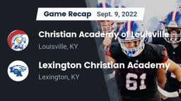 Recap: Christian Academy of Louisville vs. Lexington Christian Academy 2022